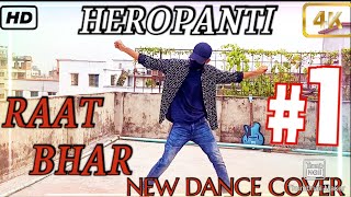 HEROPANTI |RAAT BHAR | NEW DANCE VIDEO | Tiger Shroff | KRITI SANON|