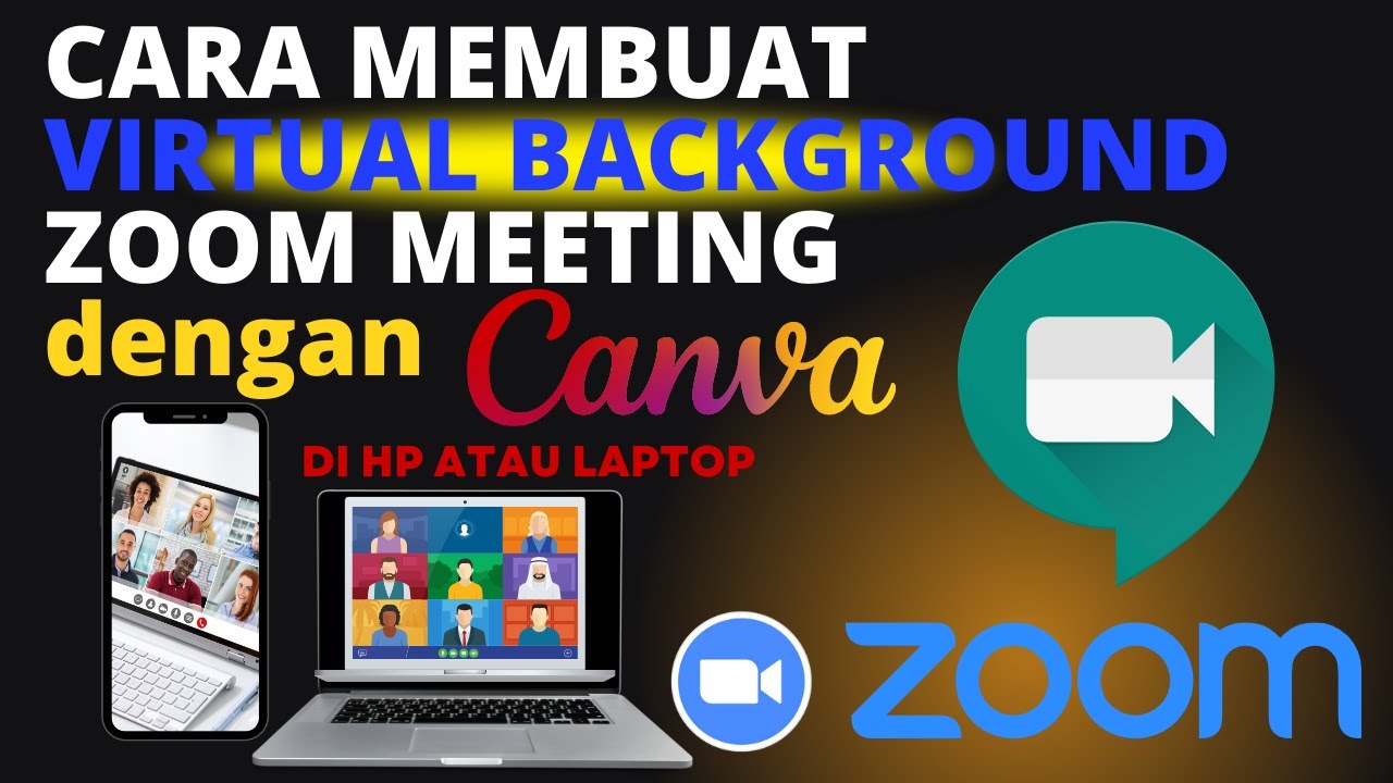 MEMBUAT VIRTUAL BACKGROUND ZOOM MEETING DI CANVA - YouTube