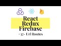 React Redux Firebase - Full Stack App #37 - Url Routes