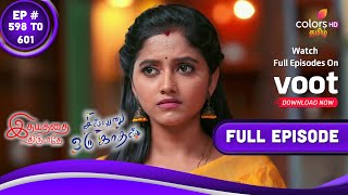 Mahasangamam - Idhayathai Thirudathey \u0026 Sillunu Oru Kaadhal | Episode 598 To 601 | 29 June 2021