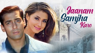 सलमान खान और उर्मिला मातोंडकर की सुपरहिट हिंदी मूवी | Full Hindi Movie | Jaanam Samjha Karo (1999)