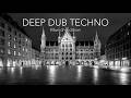 Deep Dub Techno | Munich Edition | Silent City Motion