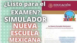 CEAA SIMULADOR Nueva Escuela Mexicana Examen Admisión Promoción Vertical USICAMM 2022