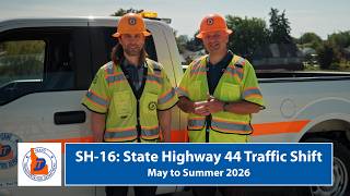 SH-16: State Highway 44 Traffic Shift May 2026