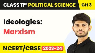 Class 11 Political Science Chapter 3 | Ideologies: Marxism - Equality