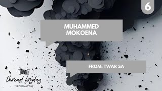 thread fryday 6 | Muhammed Mokoena