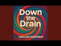 Down the drain (Remix)