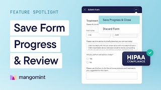 How to Create, Save, & Resume Client Treatment Forms with HIPAA Compliance | Feature Spotlight