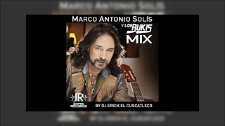 Marco Antonio Solis Y Los Bukis Mix - Dj Erick El Cuscatleco