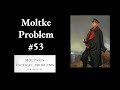 Moltke Tactical Problem 53