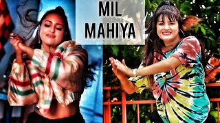 MIL MAHIYA Dance | Sonakshi Sinha |Bollywood |Tutorial|Pooja Chaudhary |Beauty n Grace Dance Academy