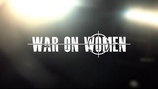 War On Women - \