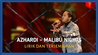AZHARDI - MALIBU NIGHTS | Lirik dan terjemahan