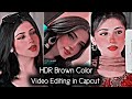 How To Make HDR CC Brown Effect Video in Capcut || Brown Effect || TikTok New Trend