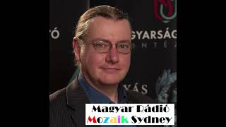 Magyar Rádió Mozaik Sydney - a lepoglavai és a székesfehérvári Osszárium feltárásairól