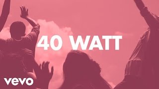 ELEL - 40 Watt (Lyric Video)