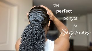 THE PERFECT PONYTAIL | NATURAL HAIR