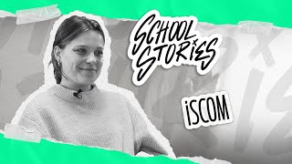 SCHOOL STORIES | ISCOM avec Marion