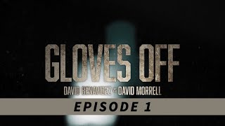 PPV.COM | Gloves Off: David Benavidez vs. David Morrell | Episode 1