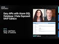 Easy APIs with Azure SQL Database | Data Exposed: MVP Edition