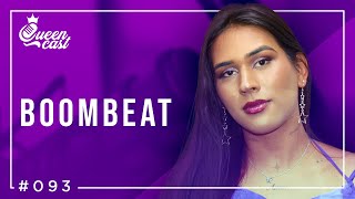 Boombeat | QueenCast #093