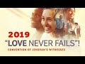 LOVE  NEVER  FAILS 2019, International Convention   CANADA.