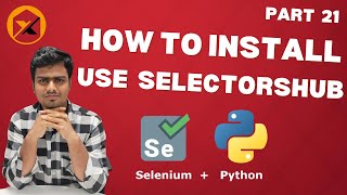 Selenium WebDriver with Python Tutorial 21 How to Install and use SelectorHub In Tamil