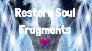 Restore Soul Fragments