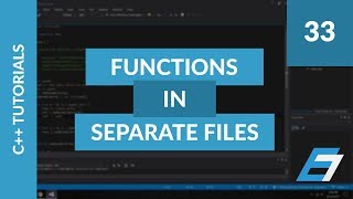 C++ Programming Tutorials - 33 - C++ Functions In Separate Files - Eric Liang