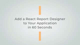 How to Add a React Report Designer to Your Application in 60 Seconds