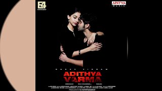 Idhu Enne Maayamo Song - Adithya Varma (YT Music) HD Audio.