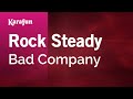 Rock Steady - Bad Company | Karaoke Version | KaraFun