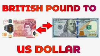 British Pound To US Dollar Exchange Rate Today | GBP To USD | Pound To Dollar