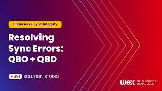 Resolving Sync Errors: Quickbooks Online and Desktop | Solution Studio Recording 05-26-26