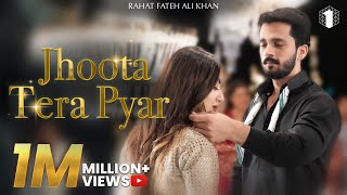 Rajab Butt New Song feat. Rahat Fateh Ali Khan - JHOOTA TERA PYAAR