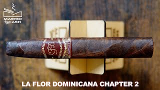 La Flor Dominicana Chapter 2 Cigar Review