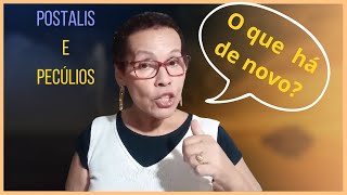 POSTALIS E PECÚLIO: O QUE HÁ DE NOVO?