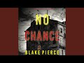 Chapter 21.3 - No Chance (A Valerie Law Fbi Suspense Thriller—Book 6)