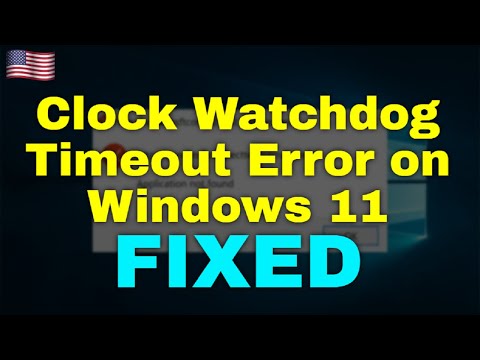 How to Fix Clock Watchdog Timeout Error on Windows 11