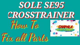 How To install SOLE E95 CROSSTRAINER