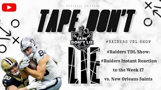 #Raiders TDL Show: #Raiders Instant Reaction to the Week 17 win vs. the New Orleans Saints