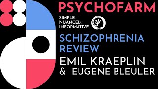 Schizophrenia in Depth: Review of Kraeplin, The 4 As of Schizophrenia, and the Psychosis Spectrum