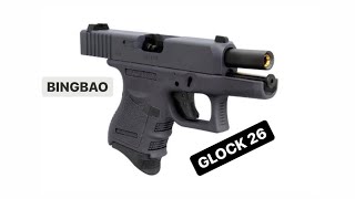 Glock 26 spring Gun (Unboxing) brand bingbao