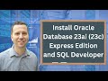 How to install Oracle Database 23ai (23c) Express Edition + SQL Developer on your computer for FREE.