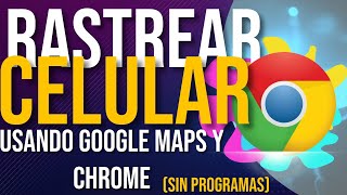 ✅ Como GEOLOCALIZAR un TELEFONO Fácilmente con GOOGLE MAPS