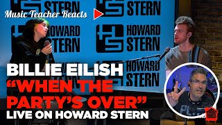 Music Teacher Reacts to Billie Eilish "When The Party's Over" on Howard Stern | Music Shed #33