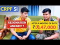 Resignation Amount - 9 months of Duty | CRPF SI | Study time in battalion | #cpo  #ssc  #crpf