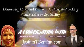 Discovering Unlearned Wisdom: A Thought-Provoking Conversation on Spirituality