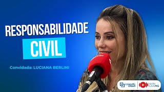 Conexão Caixa: especial Responsabilidade Civil