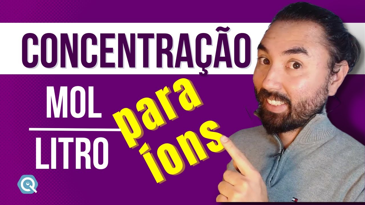 CONCENTRAÇÃO Em Mol/L Para ÍONS | Molaridade | Soluções - YouTube